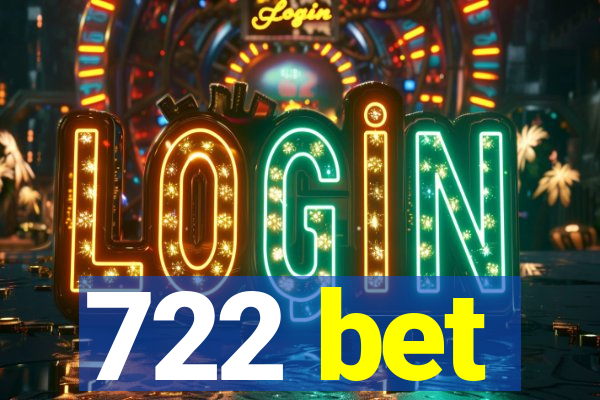 722 bet